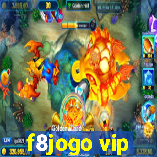 f8jogo vip